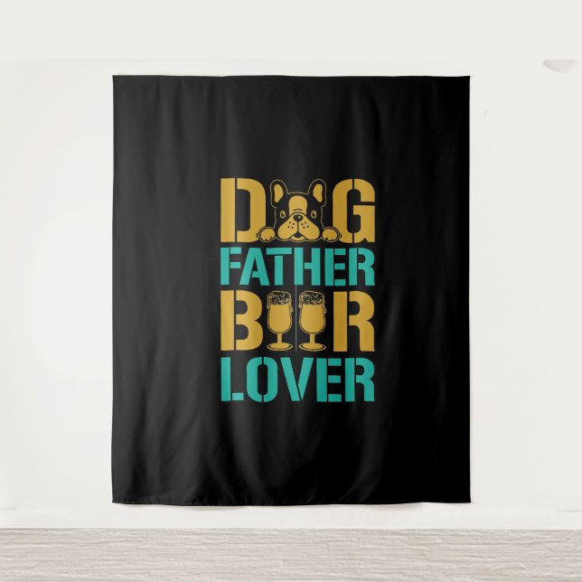 Dog Father Beer Lover Tapestry (Front)