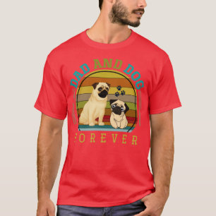 Dog Fathers Day Gift Pet Owner Pug T-Shirt