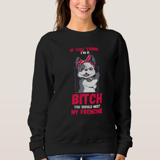 Dog French Bulldog Sweatshirt (Front)