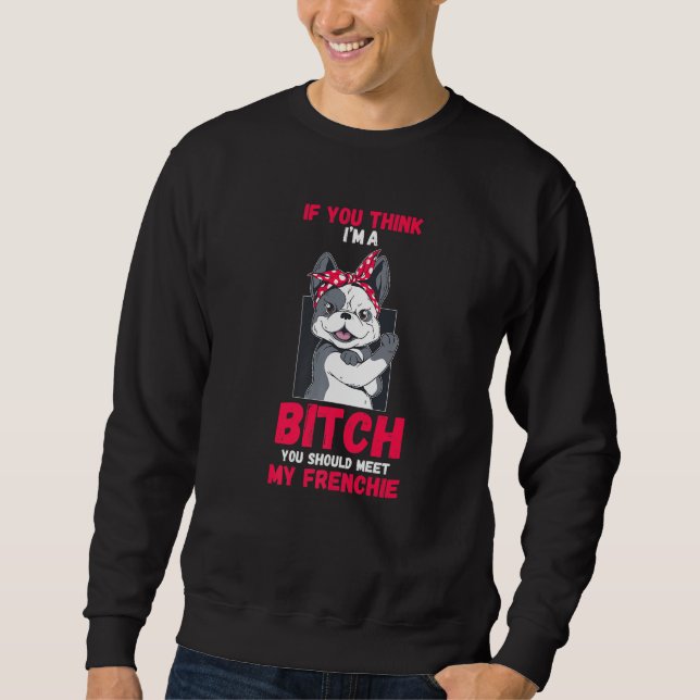 Dog French Bulldog Sweatshirt (Front)