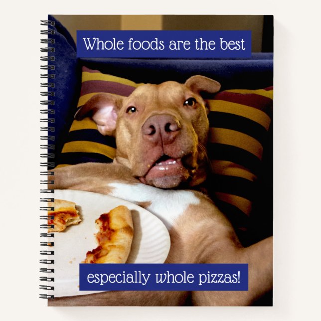 Dog Full Of Pizza Notebook (Front)
