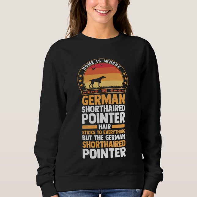 Dog German Shorthaired Pointer Sweatshirt (Front)