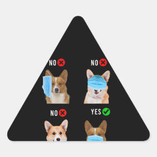 Dog Gift Corgi Right Wear Face Mask Shirt Triangle Sticker