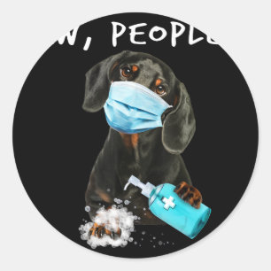 Dog Gift Dachshund Ew People Wearing A Face Mask Classic Round Sticker