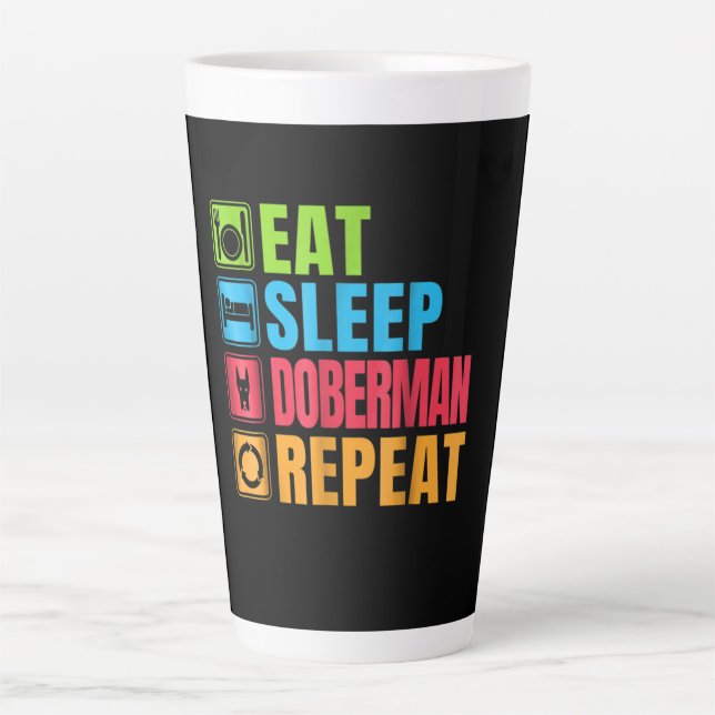 Dog Gift | Eat - Sleep - Doberman - Repeat Latte Mug (Front)