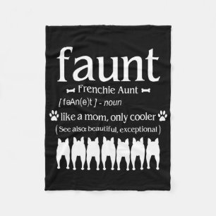 Dog Gift Frenchie Aunt - Like Mum Only Cooler Fleece Blanket