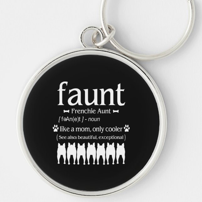 Dog Gift | Frenchie Aunt - Like Mum Only Cooler Key Ring (Front)