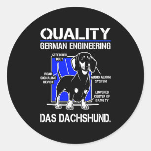 Dog Gift German Engineering Das Dachshund Classic Round Sticker