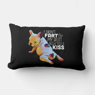 Dog Gift I Didn't Fart My Butt Blew You A Kiss Lumbar Cushion