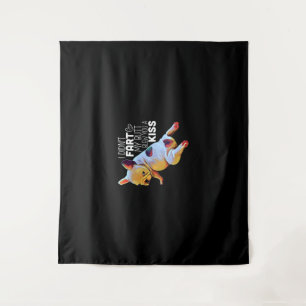 Dog Gift I Didn't Fart My Butt Blew You A Kiss Tapestry