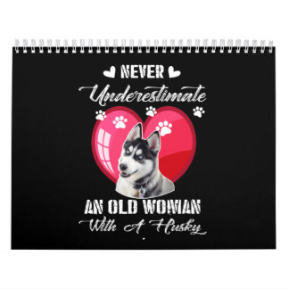 dog gift | Never Underestimate An Old Woman Husky Calendar