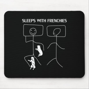 Dog Gift   Sleeps With Frenchies Mouse Pad