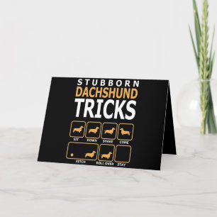 Dog Gift Stubborn Dachshund Tricks Card