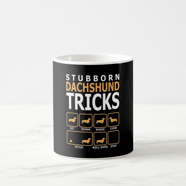 Dog Gift | Stubborn Dachshund Tricks Coffee Mug (Center)