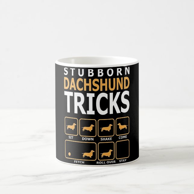 Dog Gift | Stubborn Dachshund Tricks Coffee Mug (Center)