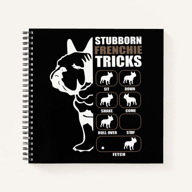 Dog Gift | Stubborn Frenchie Tricks Notebook (Front)