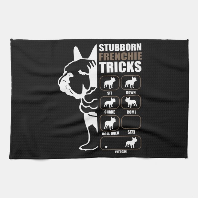Dog Gift | Stubborn Frenchie Tricks Tea Towel (Horizontal)