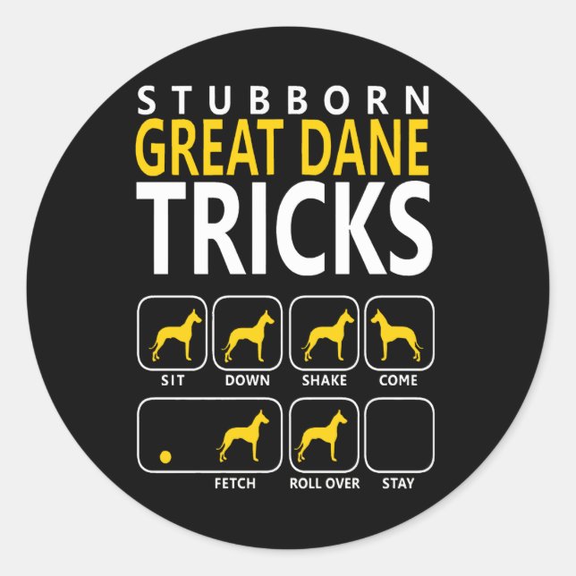 dog gift | Stubborn Great Dane Tricks Classic Round Sticker (Front)