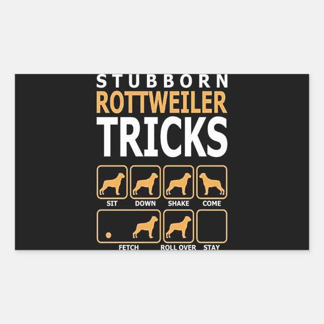dog gift | stubborn rottweiler tricks rectangular sticker (Front)