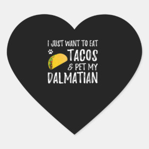 Dog Gift Tacos & Pet My Dalmatian Heart Sticker