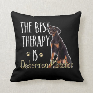 Dog Gift | The Best Therapy Is Doberman Pindcher Cushion