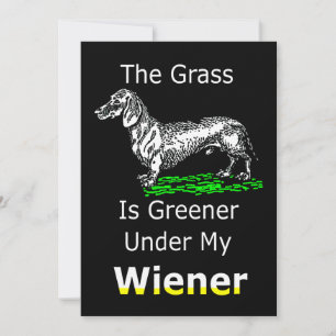Dog Gift The Grass Is Greener Under My Wiener Holiday Card