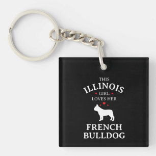 Dog Gift This Illinois Girl Loves Her French Bull Key Ring