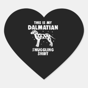 Dog Gift   This Is My Dalmatian Snuggling Shirt Heart Sticker