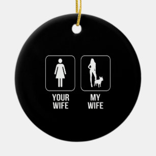 Dog Gift Your Wife - My Wife French Bulldog Ceramic Ornament