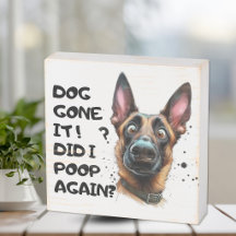 Dog Gone it, did I Poop Again?