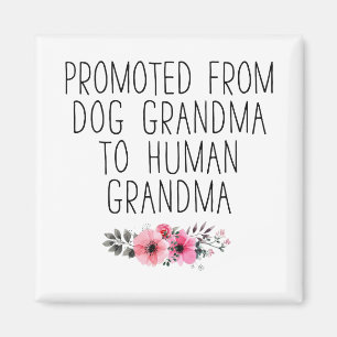 Dog Grandma To Human Grandma Fridge Door Magnet