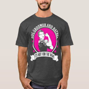 Dog Groomer and Bather  T-Shirt