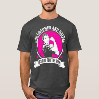 Dog Groomer and Bather  T-Shirt