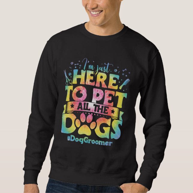 Dog Groomer Apparel  Dog Grooming for Women  6 Sweatshirt (Front)