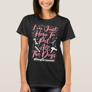Dog Groomer Apparel Dog Grooming for Women T-Shirt