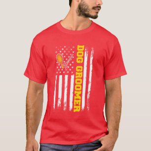 Dog Groomer Dog Grooming Dog Mum American Flag Gro T-Shirt