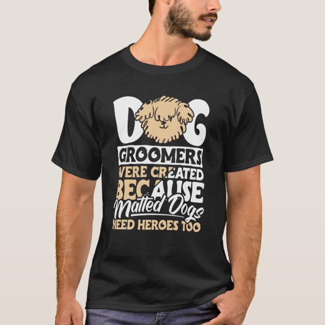 Dog Groomer  Dog Grooming for Women  12 T-Shirt (Front)