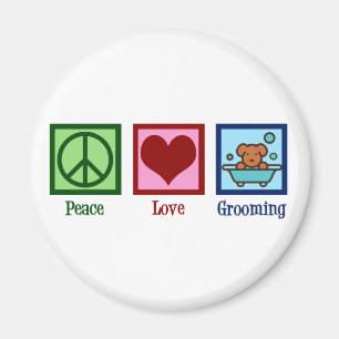 Dog Groomer Peace Love Pet Grooming Magnet