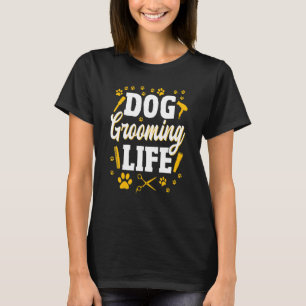 Dog Groomer Pet Grooming Furologist Puppy Fur Art T-Shirt