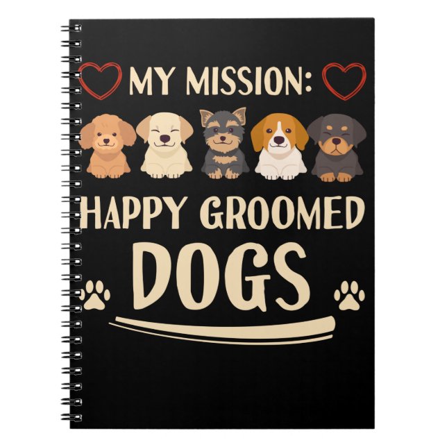 Dog Grooming Love Animals Dog Groomer Notebook (Front)