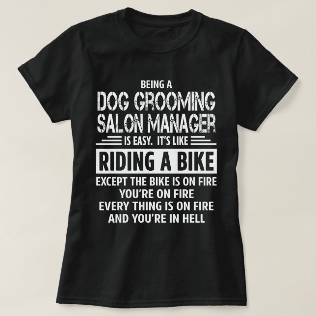 Dog Grooming Salon Manager T-Shirt (Design Front)