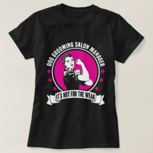 Dog Grooming Salon Manager T-Shirt