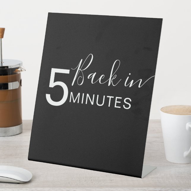 Dog Grooming Sign Back in 5 minutes (In SItu)