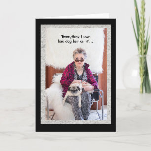 Dog Hair and all... love me, love my dog Card