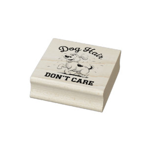 "Dog Hair Don’t Care" Fun Cartoon for Pet Lovers Rubber Stamp