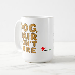 Dog Hair, Don’t Care – Playful Typography Design Coffee Mug