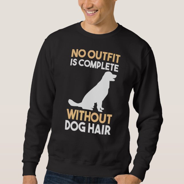 Dog Hair Golden Retriever Labrador Sweatshirt (Front)