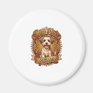 Dog Hair Is Glitter Fluffy Gold Ribbon_1 Magnet