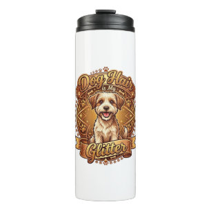 Dog Hair Is Glitter Fluffy Gold Ribbon_1 Thermal Tumbler