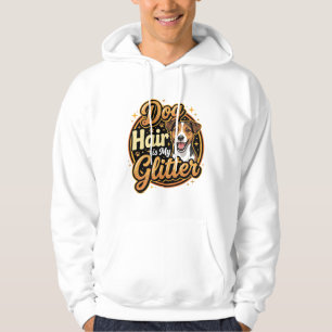 Dog Hair Is My Glitter Dog Lover Hoodie